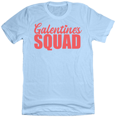 Galentine's Squad Dressing Festive Light Blue tee