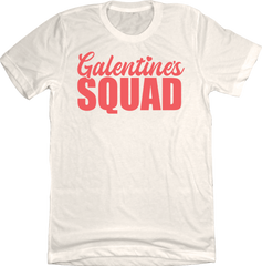 Galentine's Squad Dressing Festive Natural white tee