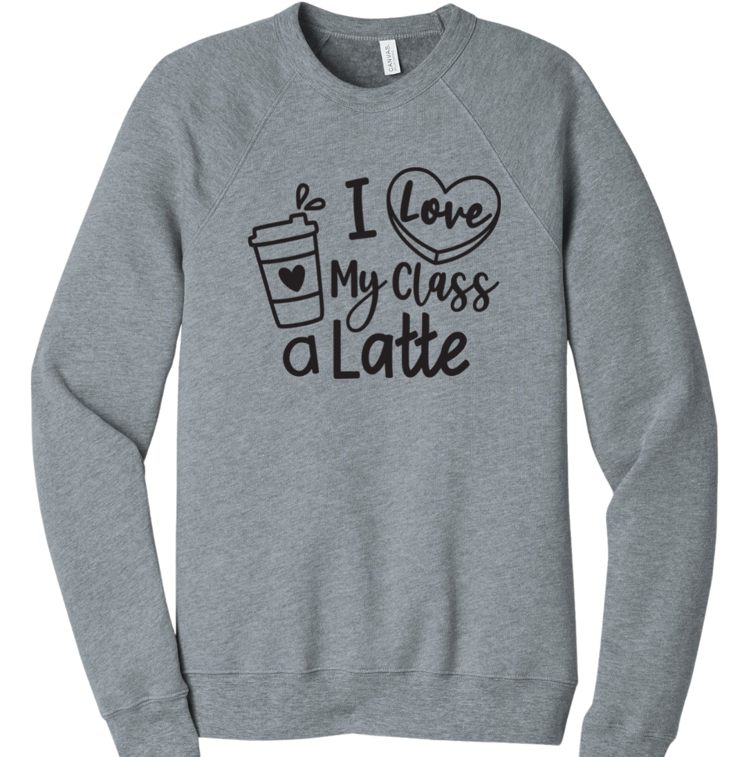 I Love My Class a Latte Dressing Festive grey crew