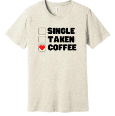 Single Taken Coffee Dressing Festive oatmeal tee