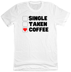 Single Taken Coffee Dressing Festive white tee