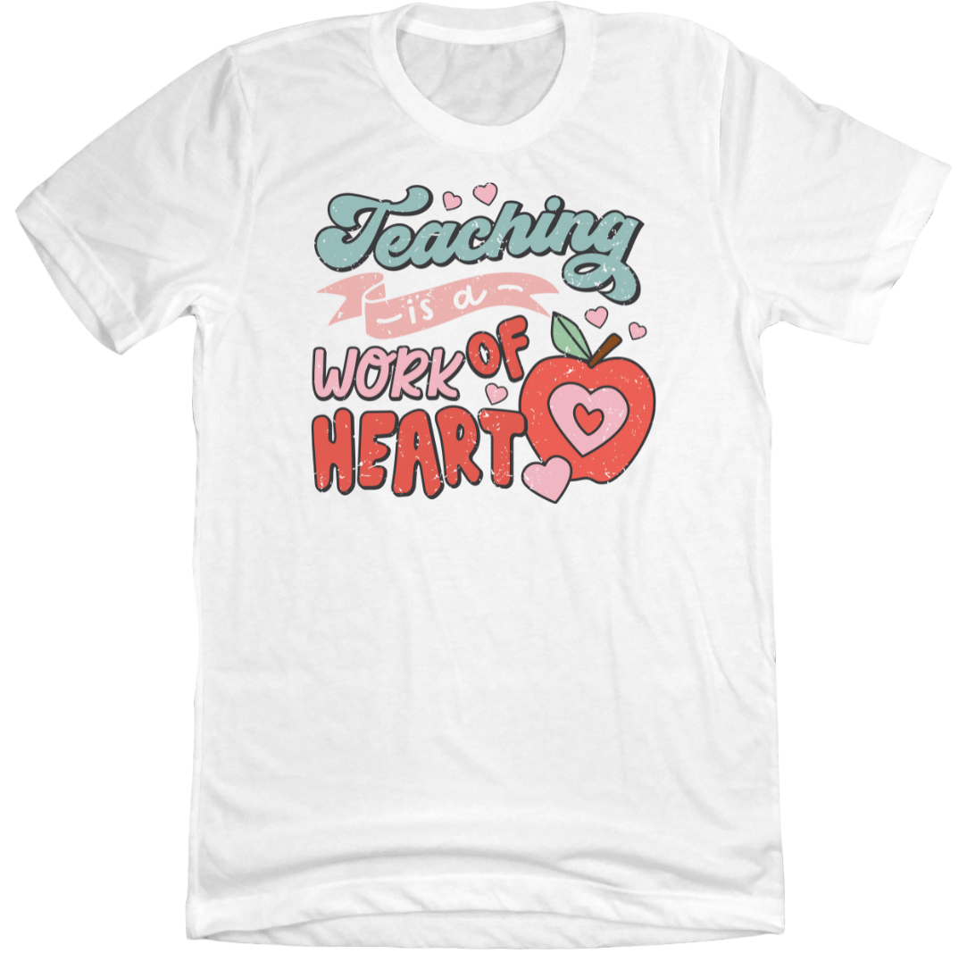 Teaching is a Work of Heart Dressing Festive white tee