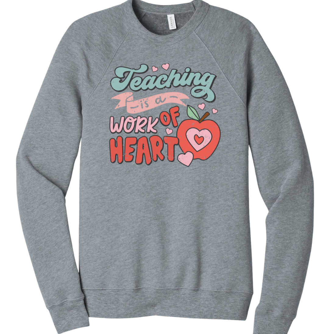 Teaching is a Work of Heart Dressing Festive grey crew