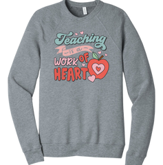 Teaching is a Work of Heart Dressing Festive grey crew