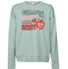 Teaching is a Work of Heart Dressing Festive Heather Dusty Blue crew