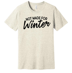 Dressing Festive Not Made For Winter oatmeal tee