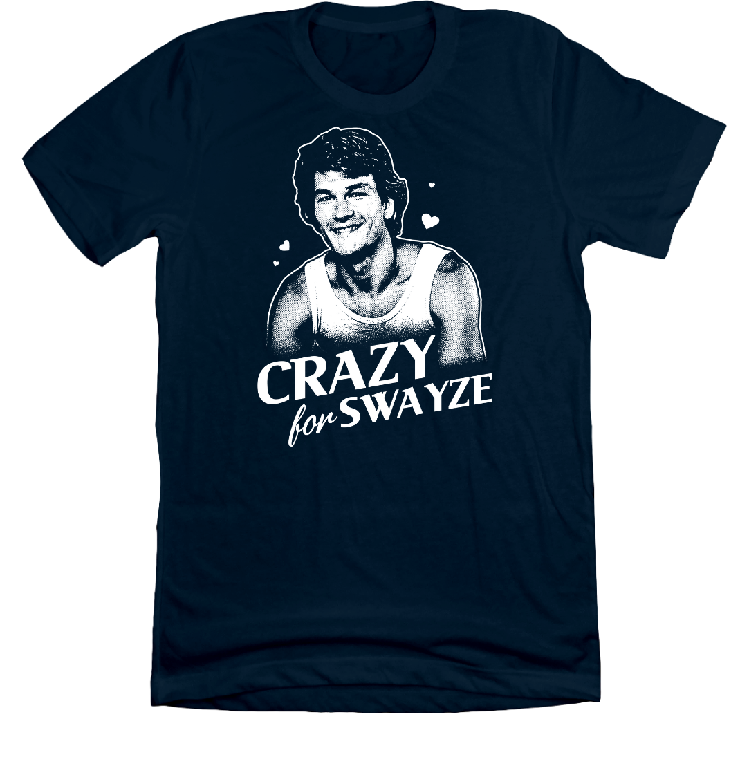 Crazy for Swayze Dressing Festive navy tee