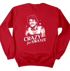 Crazy for Swayze Dressing Festive red crew