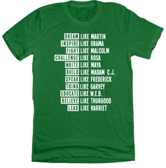 Black History Inspire Lead Fight Challenge Dressing Festive green tee