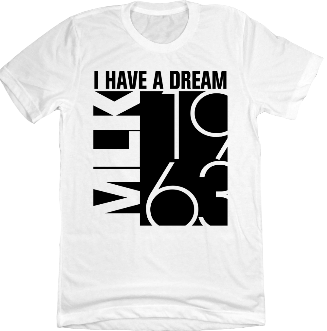 MLK: I Have a Dream Dressing Festive white tee