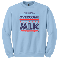 MLK: We Shall Overcome Dressing Festive light blue crew