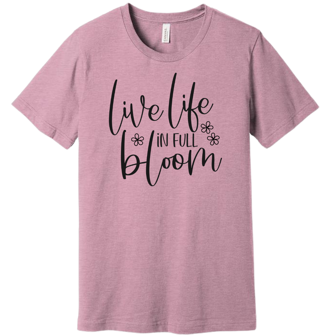 Live Life in Full Bloom Dressing Festive T-shirt lilac