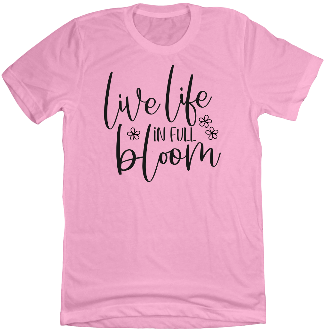 Live Life in Full Bloom Dressing Festive T-shirt pink