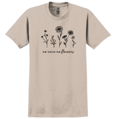 Dressing Festive No Rain No Flowers T-shirt sand