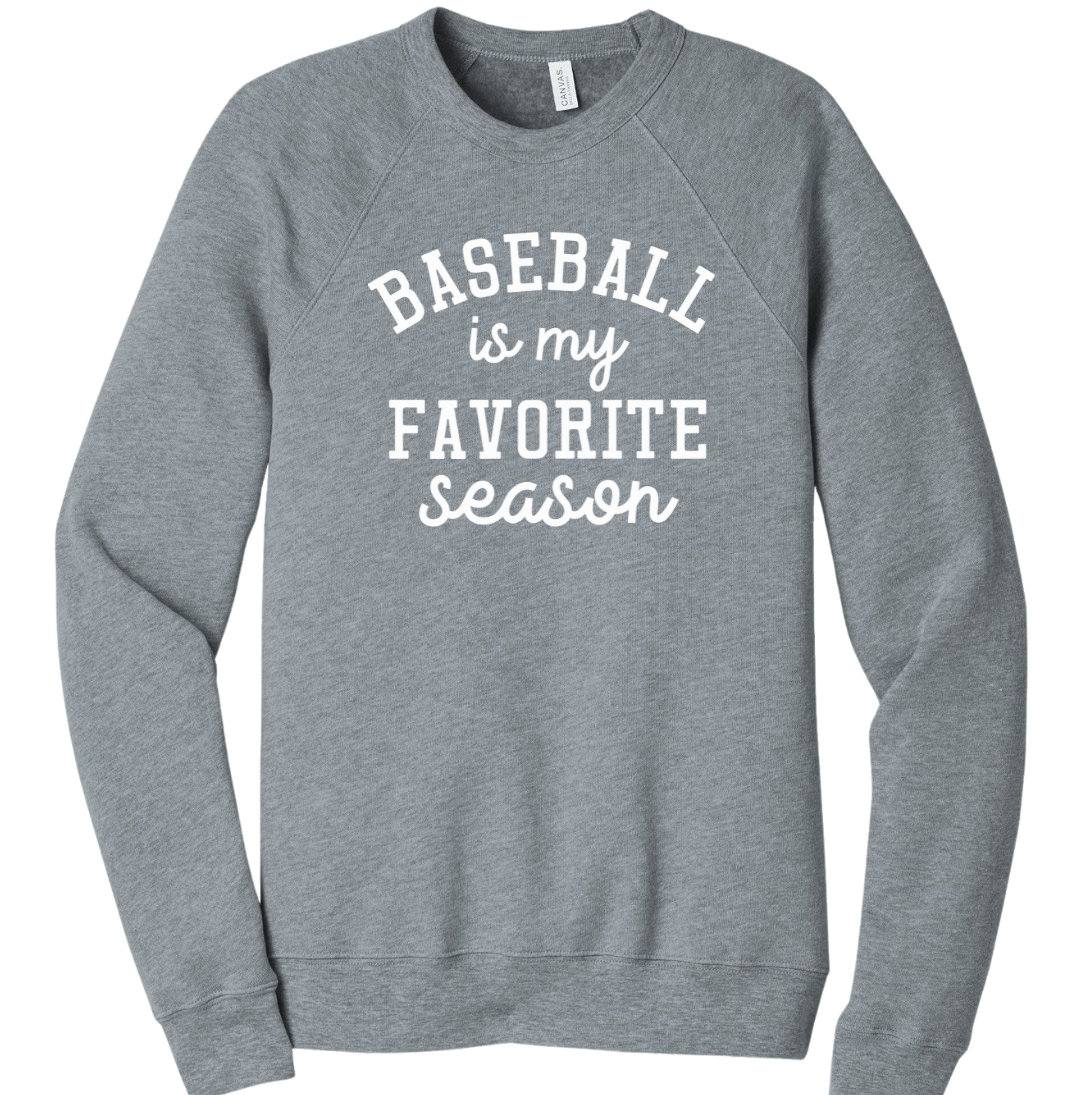 Baseball is My Favorite Season Dressing Festive crew grey