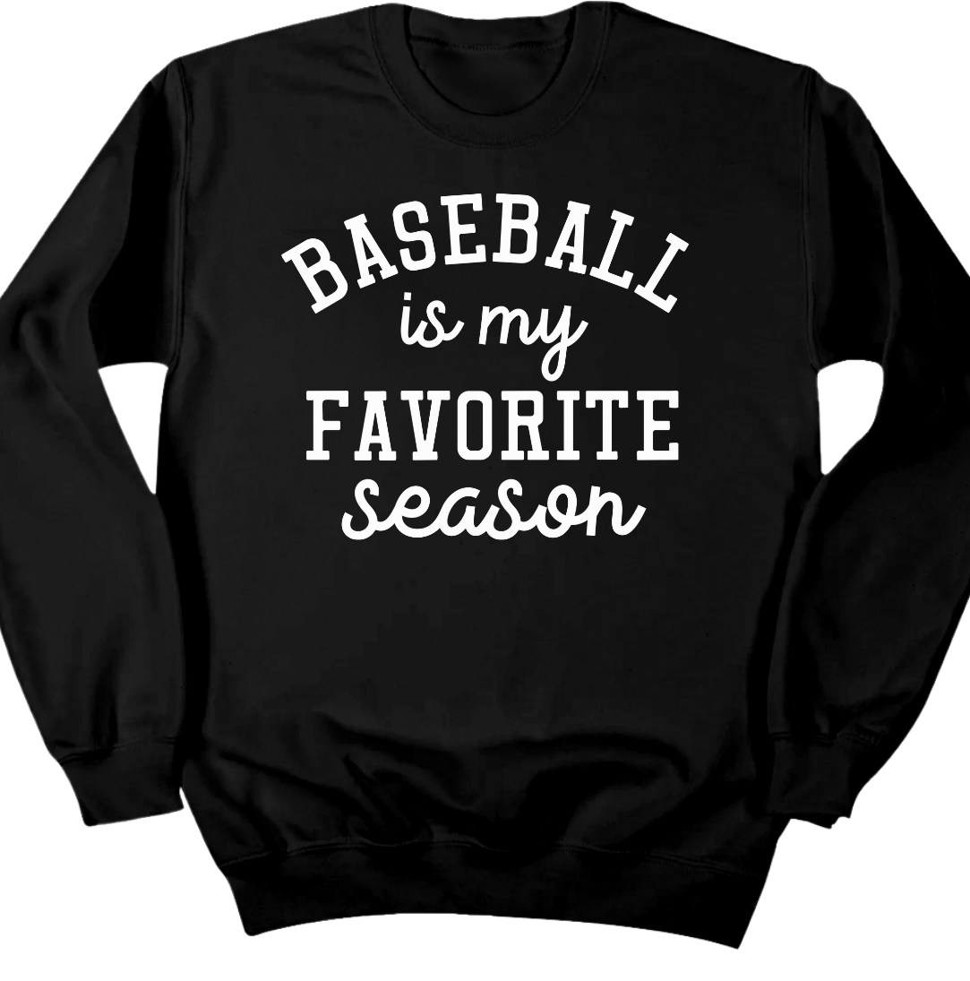 Baseball is My Favorite Season crew Dressing Festive black