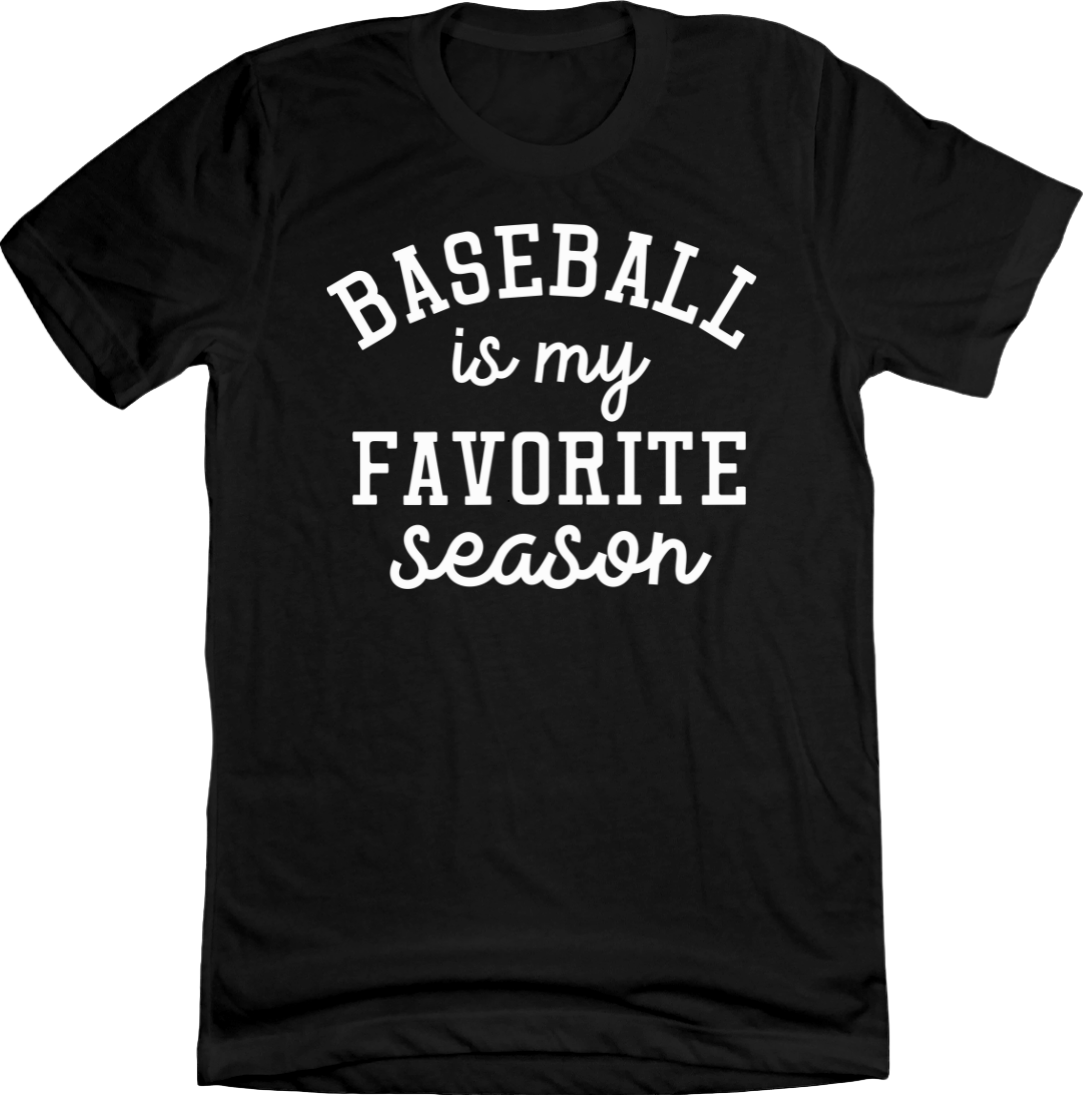 Baseball is My Favorite Season T-shirt black