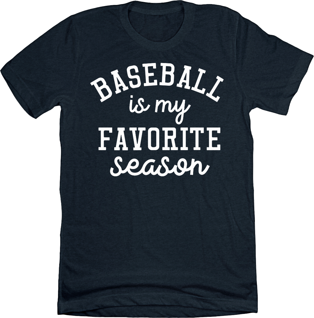 Baseball is My Favorite Season T-shirt heather navy