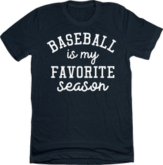 Baseball is My Favorite Season T-shirt heather navy