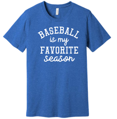 Baseball is My Favorite Season T-shirt royal