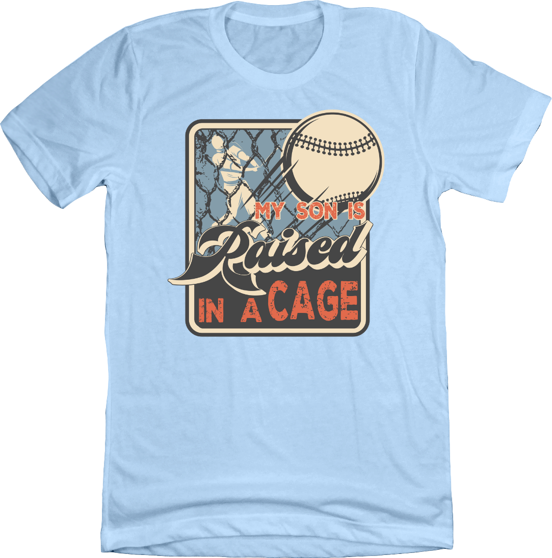 My Son is Raised in a Cage Dressing Festive light blue T-shirt