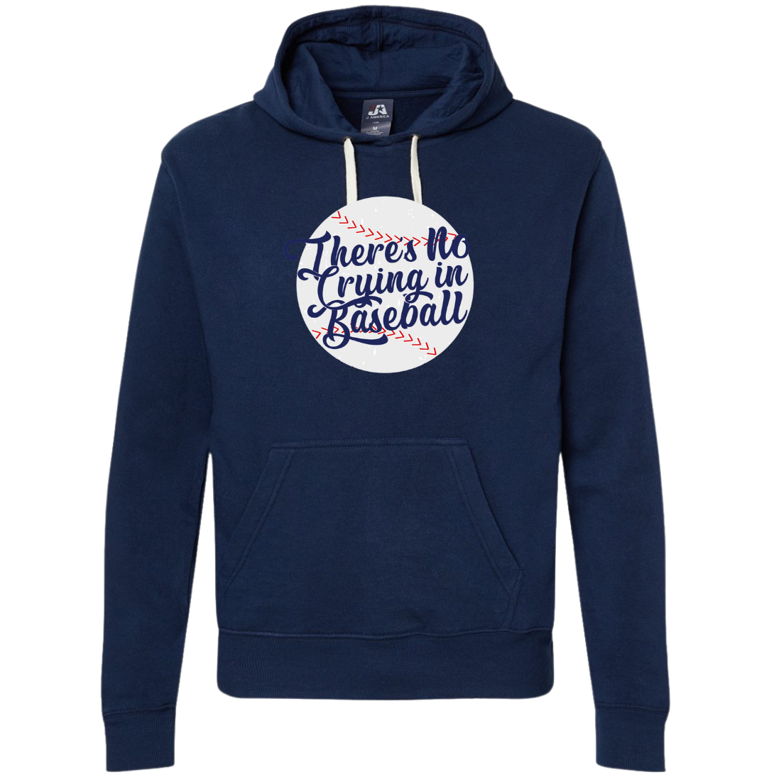 There's No Crying in Baseball Dressing Festive navy Hoodie