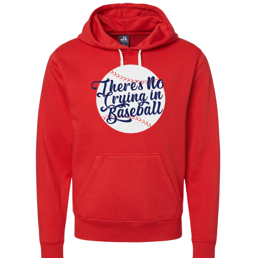 There's No Crying in Baseball Dressing Festive red hoodie