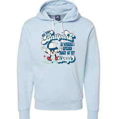 At The Ballpark is Where I Spend Most of My Days Dressing Festive light blue hoodie