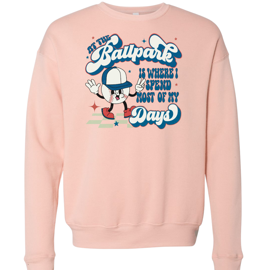 At The Ballpark is Where I Spend Most of My Days Dressing Festive soft pink Crew