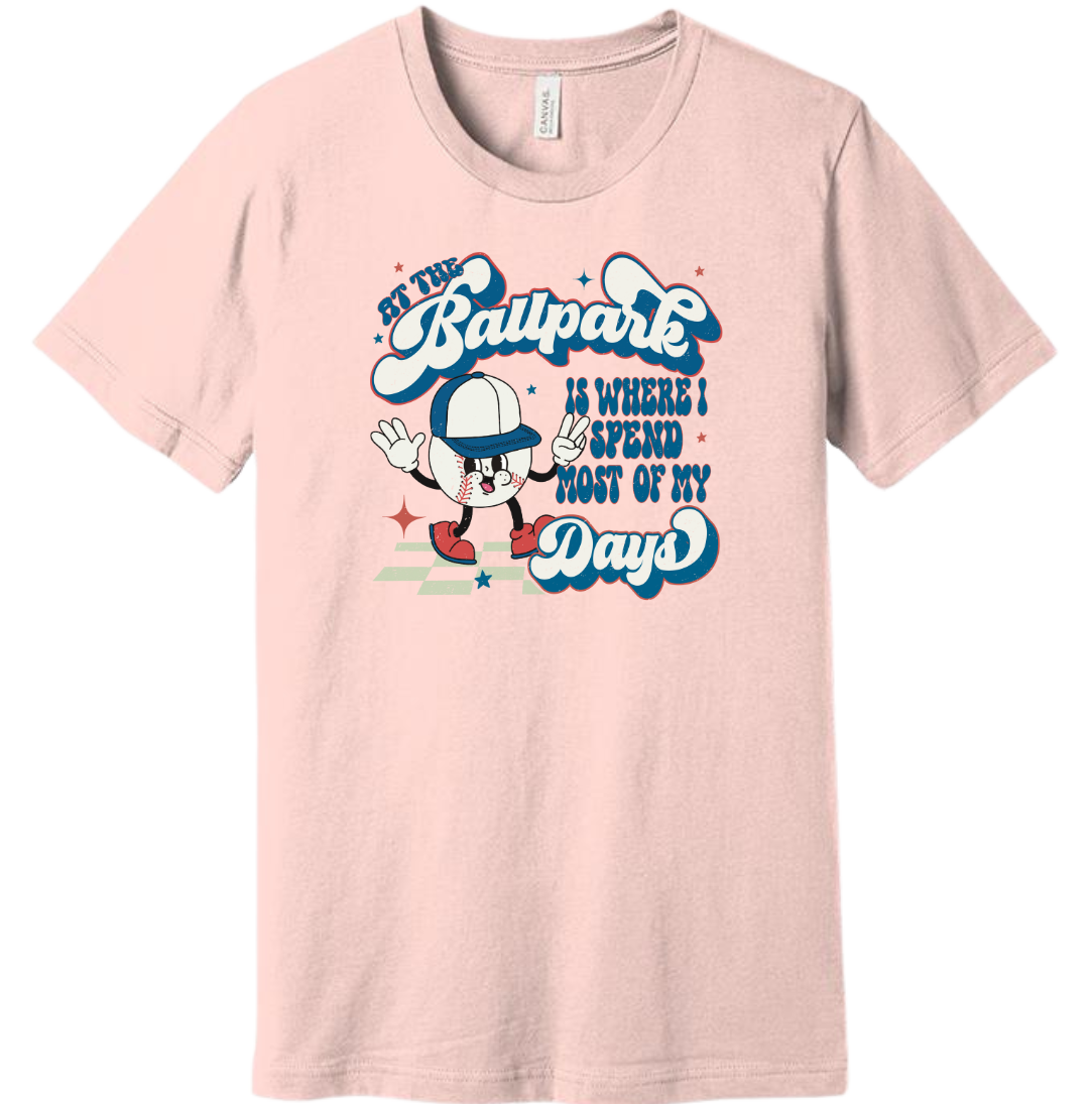 At The Ballpark is Where I Spend Most of My Days Dressing Festive soft pink T-shirt