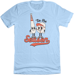 Tis Baseball Season Dressing Festive light Blue T-shirt