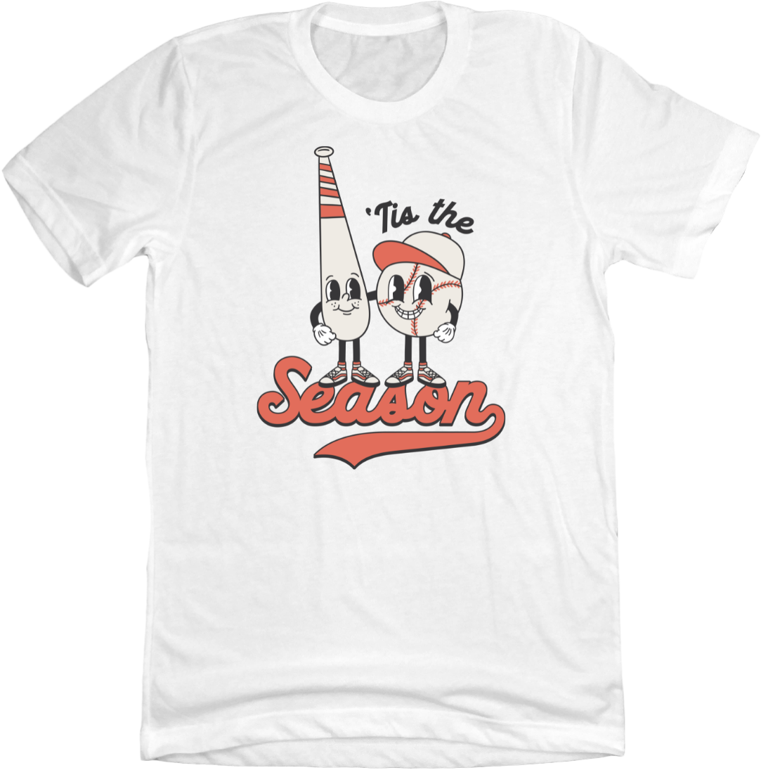 Tis Baseball Season Dressing Festive white T-shirt