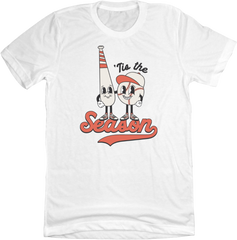 Tis Baseball Season Dressing Festive white T-shirt