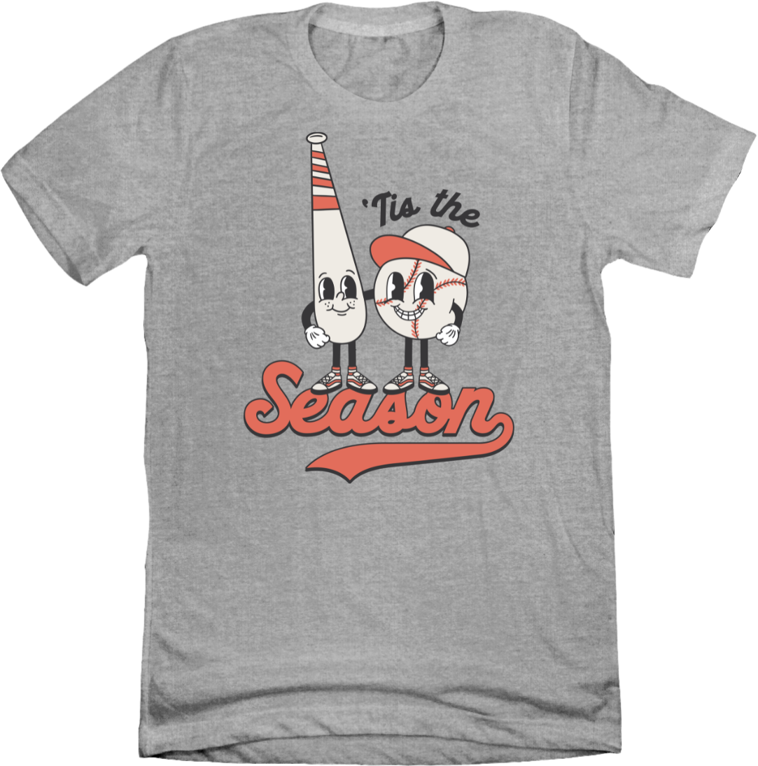 Tis Baseball Season Dressing Festive grey T-shirt