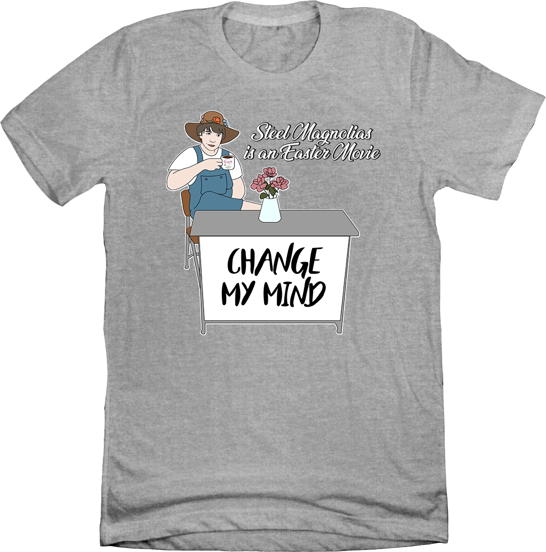 Steel Magnolias is an Easter Movie Dressing Festive grey T-shirt