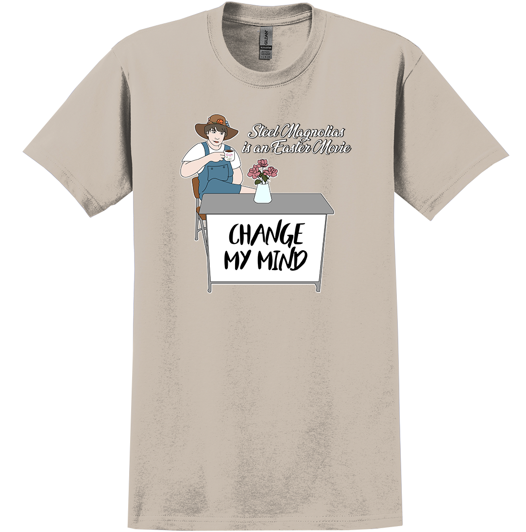 Steel Magnolias is an Easter Movie Dressing Festive sand T-shirt