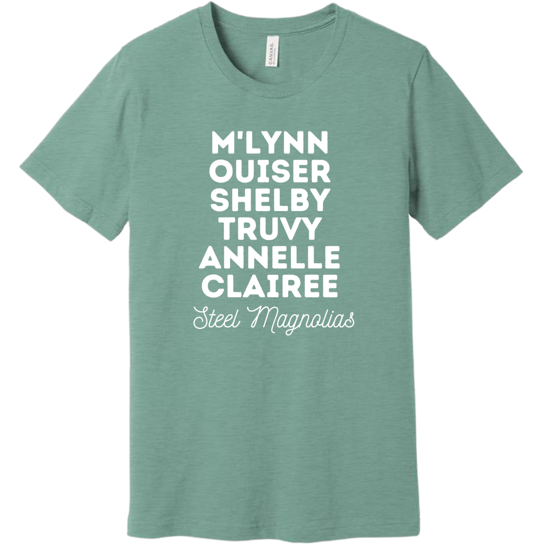 Steel Magnolia's Cast Names Dressing Festive T-shirt dusty blue