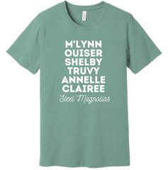 Steel Magnolia's Cast Names Dressing Festive T-shirt dusty blue