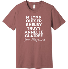Steel Magnolia's Cast Names Dressing Festive T-shirt mauve
