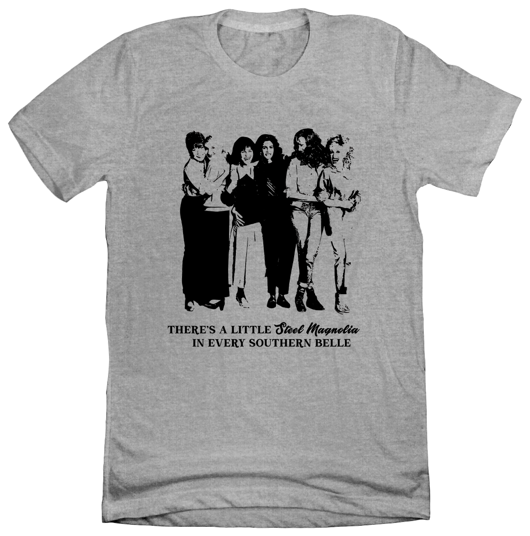 Steel Magnolias Southern Belle T-shirt Dressing Festive grey