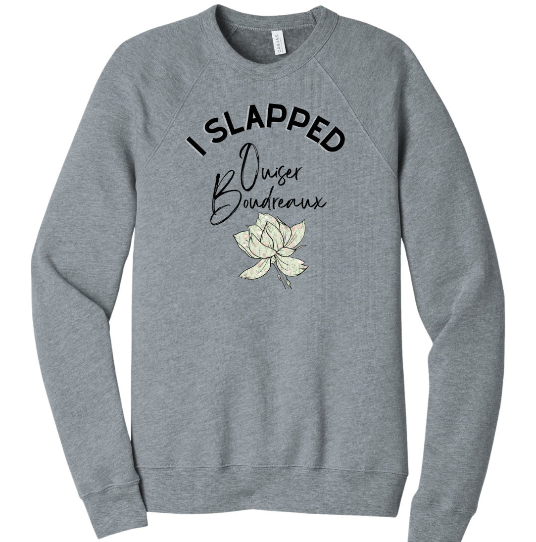 I Slapped Ouiser Dressing Festive crewneck grey