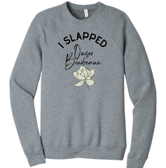 I Slapped Ouiser Dressing Festive crewneck grey