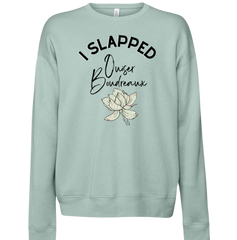 I Slapped Ouiser Dressing Festive dusty blue crewneck