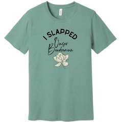 I Slapped Ouiser Dressing Festive T-shirt dusty blue