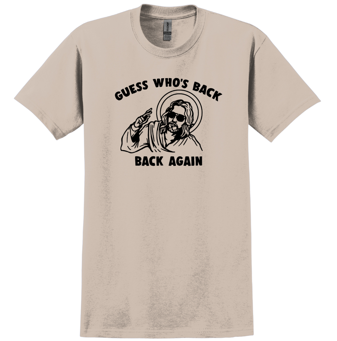 Guess Who's Back Dressing Festive T-shirt sand