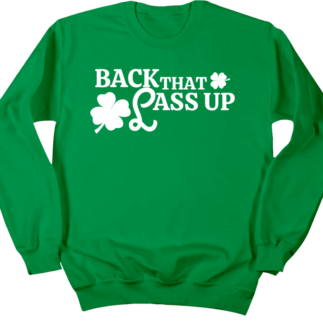Back The Lass Up Dressing Festive Green crewneck