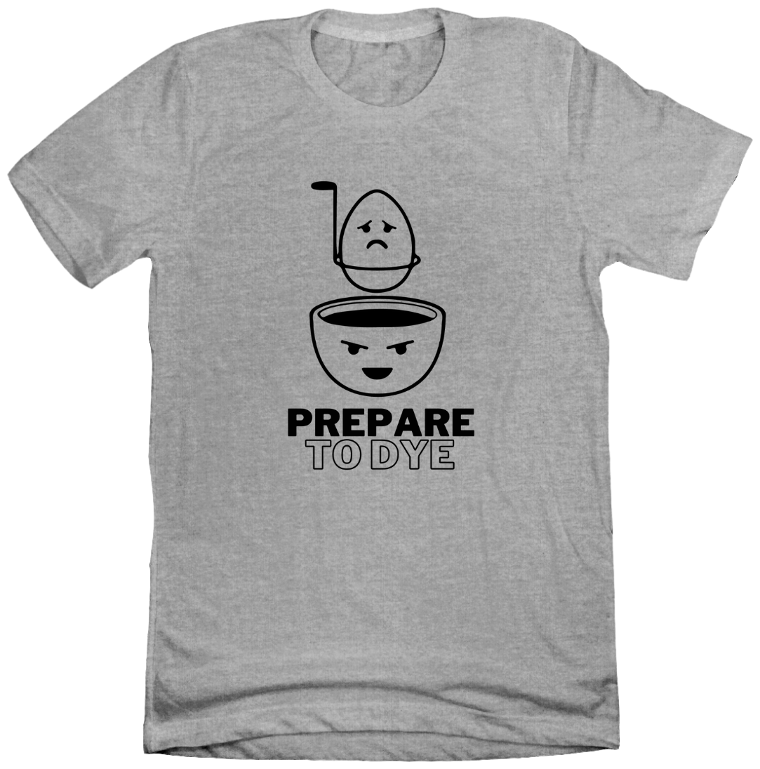 Prepare to Dye T-shirt Dressing Festive grey