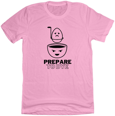 Prepare to Dye T-shirt Dressing Festive pink