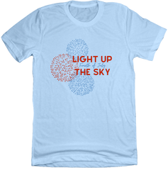Light Up the Sky Fourth of July