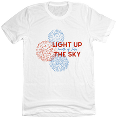 Light Up the Sky Fourth of July